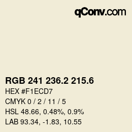 カラーコード: RGB 241 236.2 215.6 | qconv.com