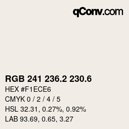 カラーコード: RGB 241 236.2 230.6 | qconv.com