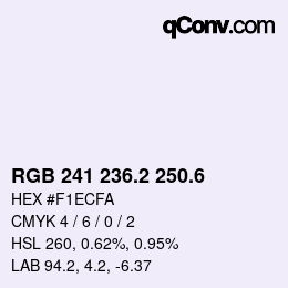 カラーコード: RGB 241 236.2 250.6 | qconv.com