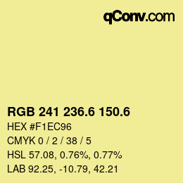 カラーコード: RGB 241 236.6 150.6 | qconv.com