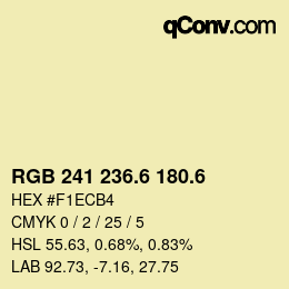 カラーコード: RGB 241 236.6 180.6 | qconv.com