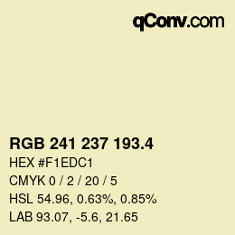 カラーコード: RGB 241 237 193.4 | qconv.com