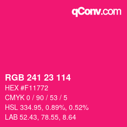 Color code: RGB 241 23 114 | qconv.com