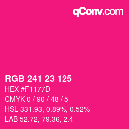 カラーコード: RGB 241 23 125 | qconv.com
