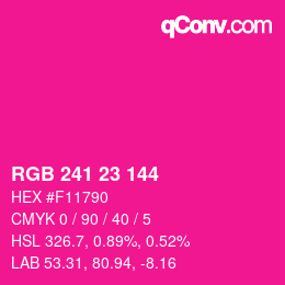 カラーコード: RGB 241 23 144 | qconv.com