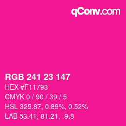 Color code: RGB 241 23 147 | qconv.com