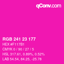 カラーコード: RGB 241 23 177 | qconv.com