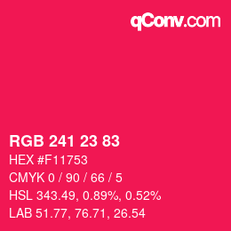 Color code: RGB 241 23 83 | qconv.com