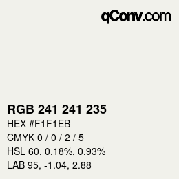 カラーコード: RGB 241 241 235 | qconv.com