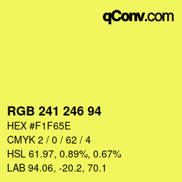 カラーコード: RGB 241 246 94 | qconv.com