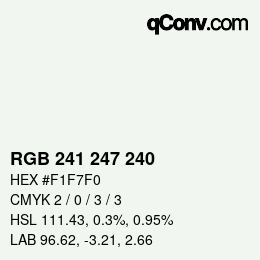 カラーコード: RGB 241 247 240 | qconv.com