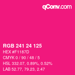 Color code: RGB 241 24 125 | qconv.com