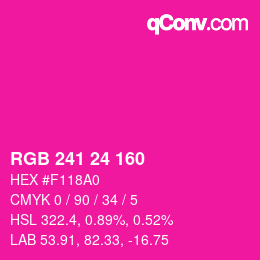 カラーコード: RGB 241 24 160 | qconv.com