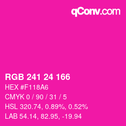 Color code: RGB 241 24 166 | qconv.com