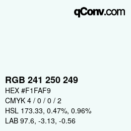 Color code: RGB 241 250 249 | qconv.com