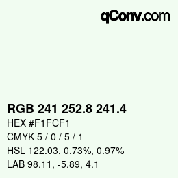 カラーコード: RGB 241 252.8 241.4 | qconv.com