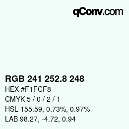 カラーコード: RGB 241 252.8 248 | qconv.com