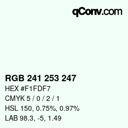 カラーコード: RGB 241 253 247 | qconv.com