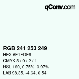 カラーコード: RGB 241 253 249 | qconv.com
