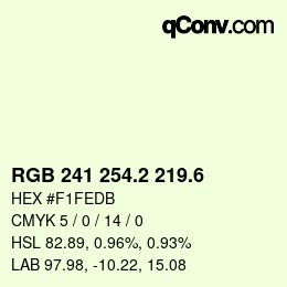 カラーコード: RGB 241 254.2 219.6 | qconv.com