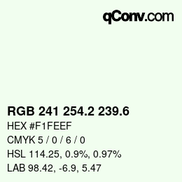 カラーコード: RGB 241 254.2 239.6 | qconv.com