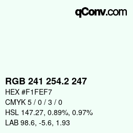 カラーコード: RGB 241 254.2 247 | qconv.com