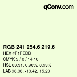 カラーコード: RGB 241 254.6 219.6 | qconv.com