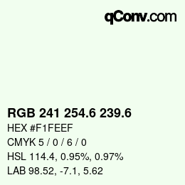 カラーコード: RGB 241 254.6 239.6 | qconv.com