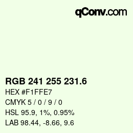 カラーコード: RGB 241 255 231.6 | qconv.com
