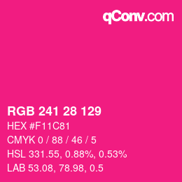 カラーコード: RGB 241 28 129 | qconv.com