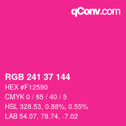 カラーコード: RGB 241 37 144 | qconv.com