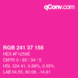 カラーコード: RGB 241 37 158 | qconv.com