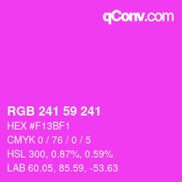 Color code: RGB 241 59 241 | qconv.com