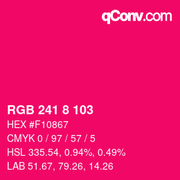 Farbcode: RGB 241 8 103 | qconv.com