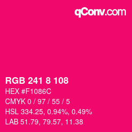 カラーコード: RGB 241 8 108 | qconv.com