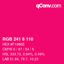 Color code: RGB 241 8 110 | qconv.com