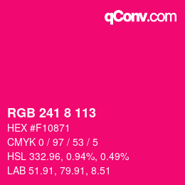 Color code: RGB 241 8 113 | qconv.com