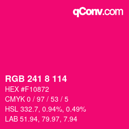 カラーコード: RGB 241 8 114 | qconv.com