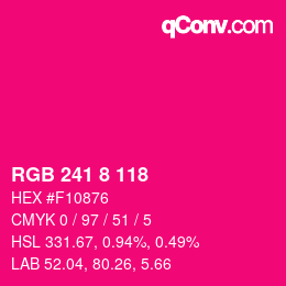 カラーコード: RGB 241 8 118 | qconv.com