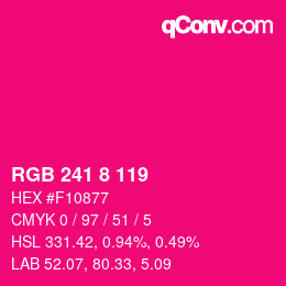 カラーコード: RGB 241 8 119 | qconv.com