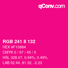 Color code: RGB 241 8 132 | qconv.com