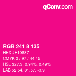 カラーコード: RGB 241 8 135 | qconv.com