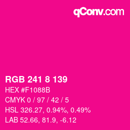 颜色代码: RGB 241 8 139 | qconv.com