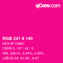 Color code: RGB 241 8 140 | qconv.com