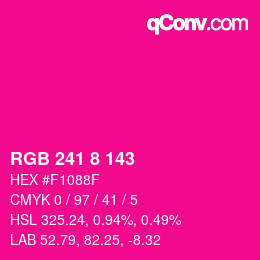 Color code: RGB 241 8 143 | qconv.com