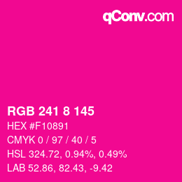 Color code: RGB 241 8 145 | qconv.com