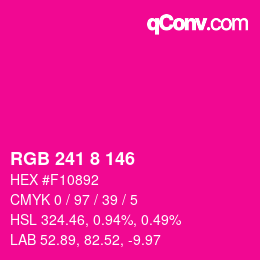 Color code: RGB 241 8 146 | qconv.com