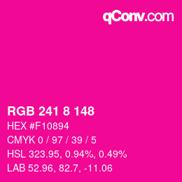 Color code: RGB 241 8 148 | qconv.com