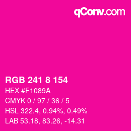 Color code: RGB 241 8 154 | qconv.com