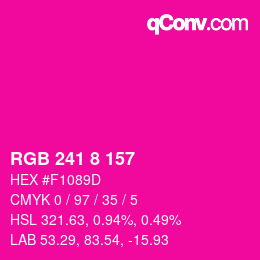 カラーコード: RGB 241 8 157 | qconv.com